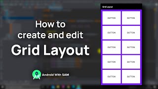 Grid Layout Android Studio  How to create and edit  Android Studio 40 [upl. by Okemak800]