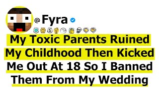 My Toxic Parents Ruined My Childhood Then Kicked Me Out At 18 So I Banned Them From My Wedding [upl. by Irt735]