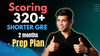 New Shorter GRE 2 Month Complete PrepPlan for 320 Score  Daybyday schedule amp Study Material [upl. by Eiramik]