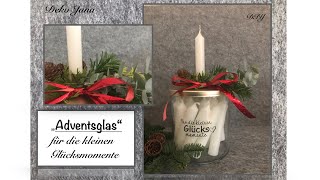 DIY Weihnachts Deko Idee  Adventsglas  24 Tage Glücksmomente  Deko Jana [upl. by Cantu]