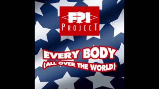 FPI PROJECT  Everybody All Over The World Brown Remix [upl. by Flight304]