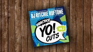 Ritchie Ruftone  Practice Yo Cuts Vol 2  Side A [upl. by Nerret14]