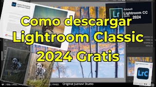 Cómo descargar Adobe Lightroom Classic 2024 Sin Publicidad [upl. by Grete]