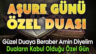 AÅžURE GÃœNÃœ Ã–ZEL DUASI DÄ°NLE Kuran ve Dualar [upl. by Madelon75]