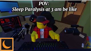 3AM PARALYSIS BE LIKE  Roblox Animation [upl. by Miarfe708]