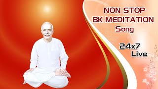 LIVE 🔴 Non Stop Meditation Songs। BK Nonstop Divine Songs। BK Live Divine Songs [upl. by Akinaj182]