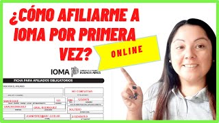 ¿CÓMO AFILIARME A IOMA POR PRIMERA VEZ👉TRÁMITE 100 ON LINE [upl. by Nagey589]