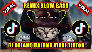 DJ SLOW BASS VIRAL TIKTOK 2024  DJ DALAMO DALAMO REMIX VIRAL TIKTOK  DJ INDIA VIRAL TIKTOK TERBARU [upl. by Bailey]