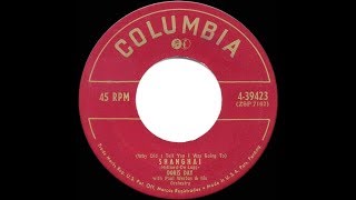 1951 HITS ARCHIVE Shanghai Why Did I Tell You I Was Going To  Doris Day [upl. by Georgena]