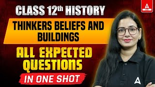 Class 12th History  Thinkers Beliefs and Buildings  All Expected Questions  in One Shot [upl. by Cahn]