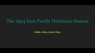 A Short Summary  The 1994 East Pacific Hurricane Season [upl. by Yrneh]