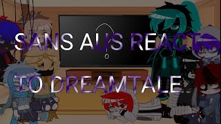 SANS AUS REACT TO DREAMTALE Dreamtale brothers Errorink¡ Dream angst part 1 [upl. by Martelle]