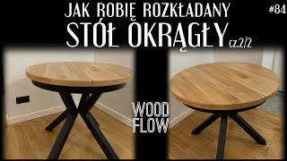 Jak robię rozkładany stół okrągły  Dębowy okrągły stół loftowy cz22  Montaż nóg do blatu stołu [upl. by Nezam]