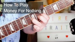 Money For Nothing Dire Straits Guitar Lesson [upl. by Buderus]