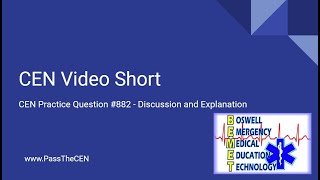 CEN Practice Question 882 Discussion and Explanation [upl. by Tacye]