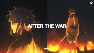 hiraeth  after the war lyrics [upl. by Ahseekan]