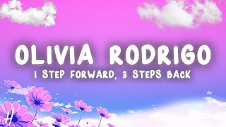 Olivia Rodrigo  1 step forward 3 steps back Lyrics [upl. by Korff]