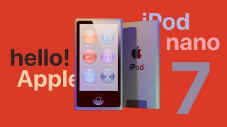 Hello Apple iPod Nano 7th Gen  New Trailer and Look [upl. by Nebe52]