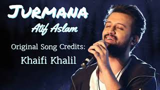 Jurmana  Atif Aslam Song  Kaifi Khalil  Ai Cover Songs [upl. by Essilevi]