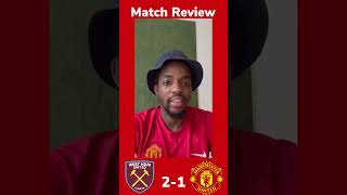 West Ham Vs Man United Match Review manchesterunited [upl. by Wilmette696]