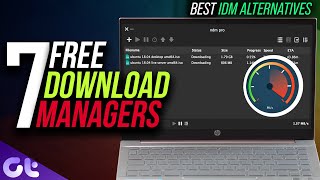 Top 7 Best Download Managers for Windows 11 in 2022  Best Free IDM Alternatives  Guiding Tech [upl. by Harley]