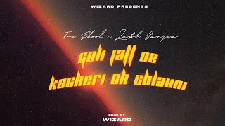 Goli Jatt Ne Kacheri Ch Chlauni  Prod By WIZARD [upl. by Nesyaj]