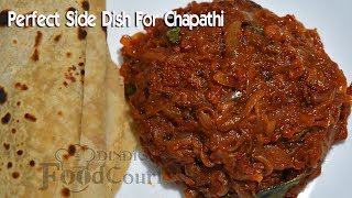 Side dish for Chapathi Poori Onion Tomato Thokku Onion Curry Fried Onion Masala [upl. by Rog]