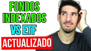 🔥¿ETF o FONDOS INDEXADOS 👉 Mejor elige esto Comparativa definitiva [upl. by Codding606]