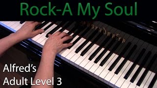 RockA My Soul Intermediate Piano Solo Alfreds Adult Level 3 [upl. by Ayouqes]