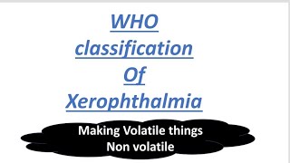 Xerophthalmia  WHO Classification  Vitamin A deficiency  Vitamin Series 3  Mightymedicoz [upl. by Scholem]