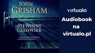 John Grisham quotNiewinny człowiekquot audiobook Czyta Wiktor Zborowski [upl. by Kenzie]