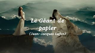 Le Géant de Papier Paroles lyrics JeanJacques Lafon [upl. by Morgan35]