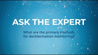 What are the primary methods for dechlorination monitoring [upl. by Beau]