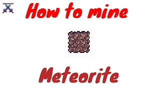 How to mine meteorite in terraria 2022 [upl. by Ragas]