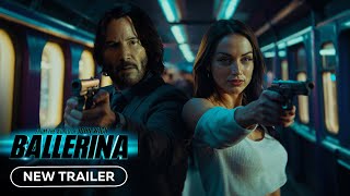 Ballerina  New Trailer 2025 Ana de Armas Keanu Reeves [upl. by Anaitsirhc759]