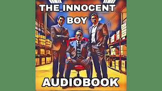 THE INNOCENT BOY AUDIO BOOK BY AUDIO ADVENTURES GreatestAudioBooks [upl. by Jeffery]