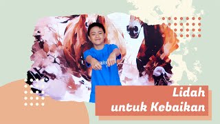 Awaken for Kids 80  Lidah untuk Kebaikan [upl. by Olatha707]