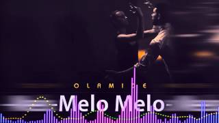 Olamide  Melo Melo  Official Audio  Freeme TV [upl. by Raila936]