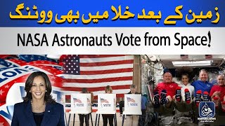 NASA Astronaut vote Casting in Space  ISSA  USA Elections  Rehnuma news [upl. by Sualkin908]