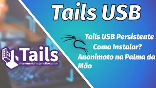 Tails Linux com USB Persistente [upl. by Rachel]