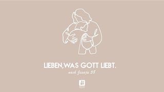 MosaikKirche für Dich  Jesaja 58  Lieben was Gott liebt  Teil 1 [upl. by Rihana226]