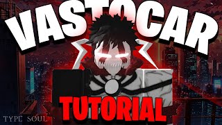 How To Get Vastocar In Type Soul  Beginners Guide [upl. by Ogeid]