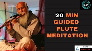 PatrijiGuidedMeditation  20 MIN Guided Flute Meditation [upl. by Conover]