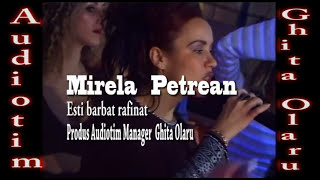 Mirela Petrean  nou  Esti barbat rafinat  manele [upl. by Eniagrom239]