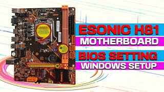 Esonic H81 Motherboard Bios Setting amp Boot Menu Setup  Shortcut Boot Menu amp Windows Setup  GCH [upl. by Nolla]