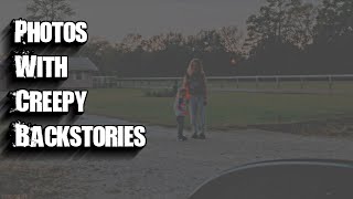 3 Photos with Really Creepy Backstories [upl. by Ycak222]