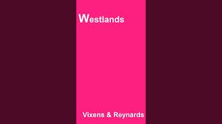 Westlands  Vixens amp Reynards chillhop chillout chill music [upl. by Dnaltruoc142]