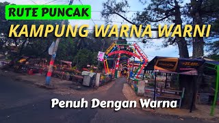 DARI PUNCAK LEWAT KAMPUNG WARNA WARNI [upl. by Ahsined447]