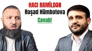 Rəşad Hümbətov irad bildirdi  Hacı Ramildən sərrast şəkildə cavab gəldi  Mütləq izlə [upl. by Lesser46]