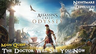 Assassins Creed Odyssey ★ Main Quest The Doctor Will See You Now Walkthrough [upl. by Otsuj]